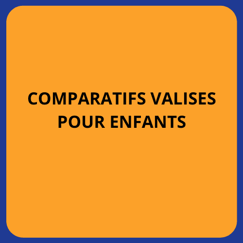 Comparatifs valises enfants