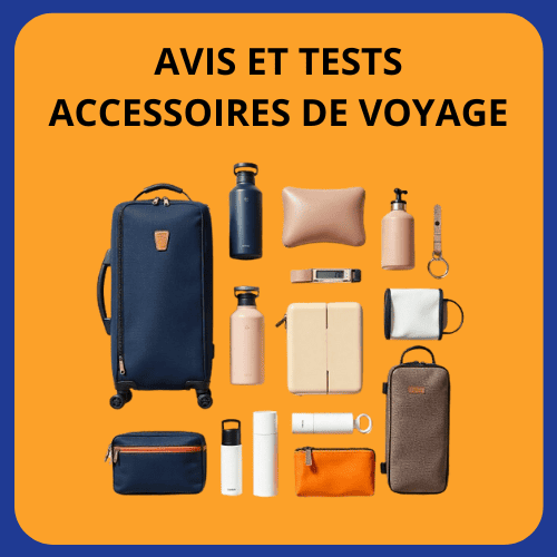 Avis et tests accessoires de voyage