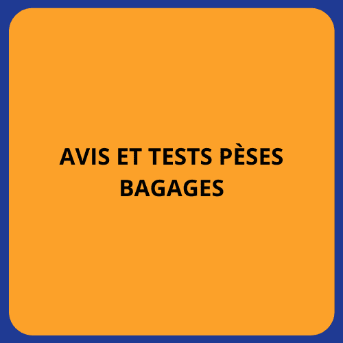 avis et tests Pèses bagages