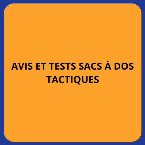 avis et tests sacs à dos tactiques