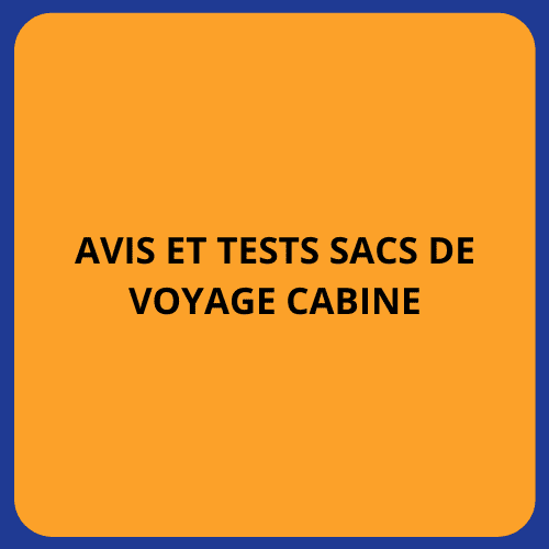 avis et tests sacs de voyage cabine