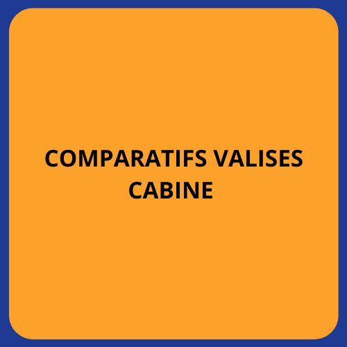 Comparatifs valises cabine